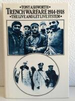 TRENCH WARFARE 1914-1918. THE LIVE AND LET LIVE SYSTEM