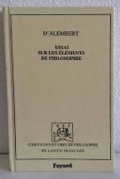 ESSAI SUR LES &Eacute;L&Eacute;MENTS DE PHILOSOPHIE OU SUR LES PRINCIPES DES CONNAISSANCES HUMAINES