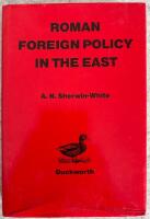 ROMAN FOREIGN POLICY IN THE EAST. 168 B.C. TO A.D. 1