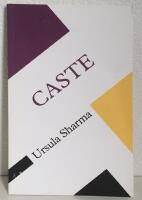 CASTE (Concepts in the Social Sciences)