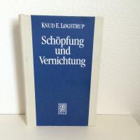 SCH&Ouml;PFUNG UND VERNICHTUNG. RELIGIONSPHILOSOPHISCHE BETRACHTUNGEN. METAPHYSIK IV