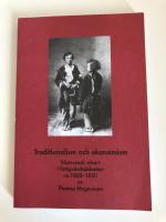 TRADITIONALISM OCH EKONOMISM. V&Auml;STSVENSK S&Auml;RART I FATTIGV&Aring;RDSDEBATTEN CA. 1800-1850
