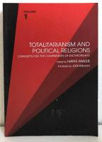 TOTALITARIANISM AND POLITICAL RELIGIONS, VOLUME 1: CONCEPTS FOR THE COMPARISON OF DICTATORSHIPS