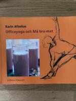 Officeyoga och M&aring; bra-mat