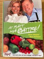 &Auml;t r&auml;tt och m&aring; b&auml;ttre : lev sunt utan att leva tr&aring;kigt! : recept & tips!