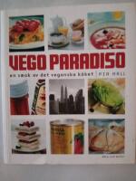 Vego Paradiso : en smak av det veganska k&ouml;ket