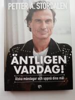 &Auml;ntligen vardag! : &auml;lska m&aring;ndagar och uppn&aring; dina m&aring;l