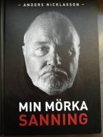 Min m&ouml;rka sanning