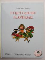 Pyret och Piff planterar : en tr&auml;dg&aring;rdsbok f&ouml;r de sm&aring;