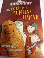 Dubbeldeckarna och fallet med mumiens h&auml;mnd