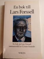 En bok till Lars Forssell : en bok om Lars Forssell