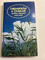 Ordspr&aring;k & tankar mellan himmel och jord