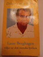 Dikter i mitt hj&auml;rta : Lasse Berghagen v&auml;ljer ur den svenska lyriken