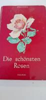 Die sch&ouml;nsten Rosen