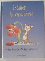 I st&auml;llet f&ouml;r en blomma - en liten bok