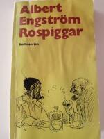 Albert Engstr&ouml;ms rospiggar
