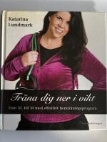 Tr&auml;na dig ner i vikt : Fr&aring;n XL till M med effektivt hemtr&auml;ningsprogram