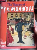 The theatre of P.G. Wodehouse