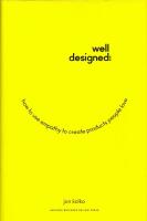 Well-designed : how to use empathy to create products people love