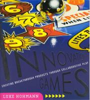 Innovation games - creating breakthrough products through collaborative play