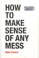 How to make sense of any mess