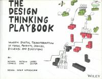 The design thinking playbook - mindful digital transformation of teams, products, services, businesses and ecosystems