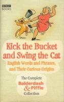 Kick the Bucket and Swing the Cat 