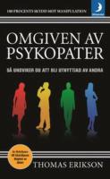 Omgiven av psykopater : s&aring; undviker du att bli utnyttjad av andra