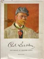 Carl Larsson skildrad av honom sj&auml;lv i text och bilder