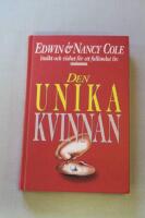 Den unika kvinnan : insikt och vishet f&ouml;r ett full&auml;ndat liv