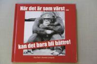 N&auml;r det &auml;r som v&auml;rst ... kan det bara bli b&auml;ttre