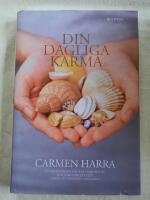 Din dagliga karma : ett framst&aring;ende medium visar hur du kan f&ouml;r&auml;ndra ditt liv genom att f&ouml;r&auml;ndra din karma