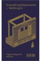 Allting f&ouml;rest&auml;ller - ingenting &auml;r. Ingmar Bergman och konsten