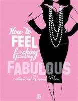 How to feel fucking, freaking fabulous : aktivera din woman power
