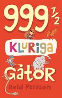 999 1/2 kluriga g&aring;tor