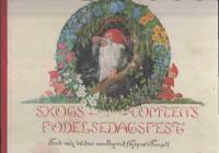 Skogs-tomtens f&ouml;delsedagsfest