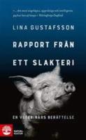 Rapport fr&aring;n ett slakteri : en veterin&auml;rs ber&auml;ttelse