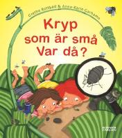 Kryp som är små - var då?