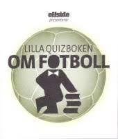 Lilla quizboken om fotboll