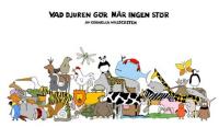 Vad djuren g&ouml;r n&auml;r ingen st&ouml;r