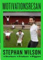 Motivationsresan : starkare, friskare, piggare