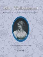 Mary Wollstonecraft, f&ouml;rfattaren av Till f&ouml;rsvar f&ouml;r kvinnans r&auml;ttigheter : en minnesteckning