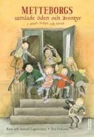 Metteborgs samlade &ouml;den och &auml;ventyr i ettan, tv&aring;an och trean