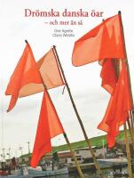 Dr&ouml;mska danska &ouml;ar  och mer &auml;n s&aring;