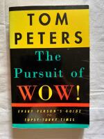 The pursuit of wow! : every person's guide to topsy-turvy times