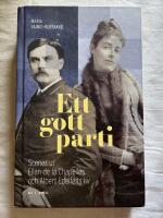 Ett gott parti : scener ur Ellan de la Chapelles och Albert Edelfelts liv