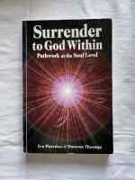 Surrender to God Within - Pathwork at the Soul Level