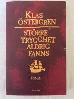 St&ouml;rre trygghet aldrig fanns