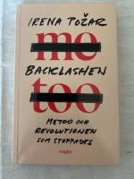 Backlashen : metoo och revolutionen som stoppades