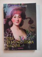Tre feministiska sagor